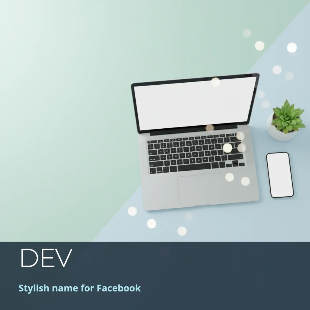 Dev stylish name for Facebook